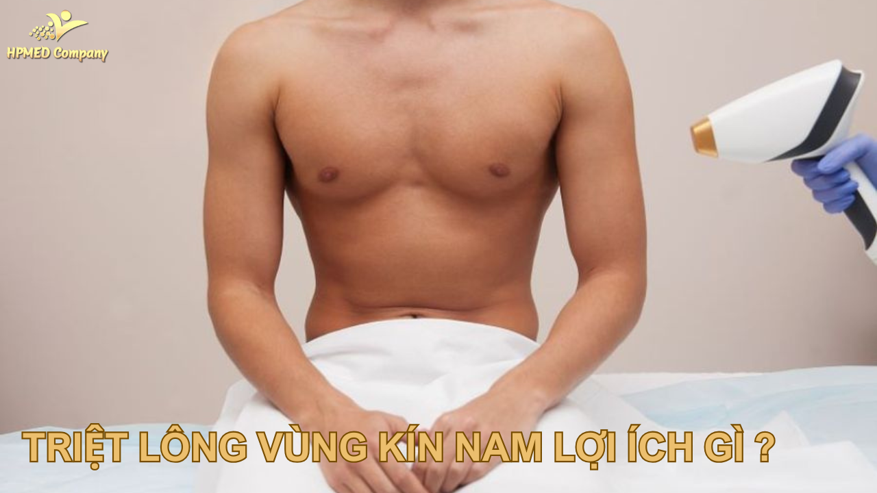 Triệt lông vùng kín nam lợi ích gì 