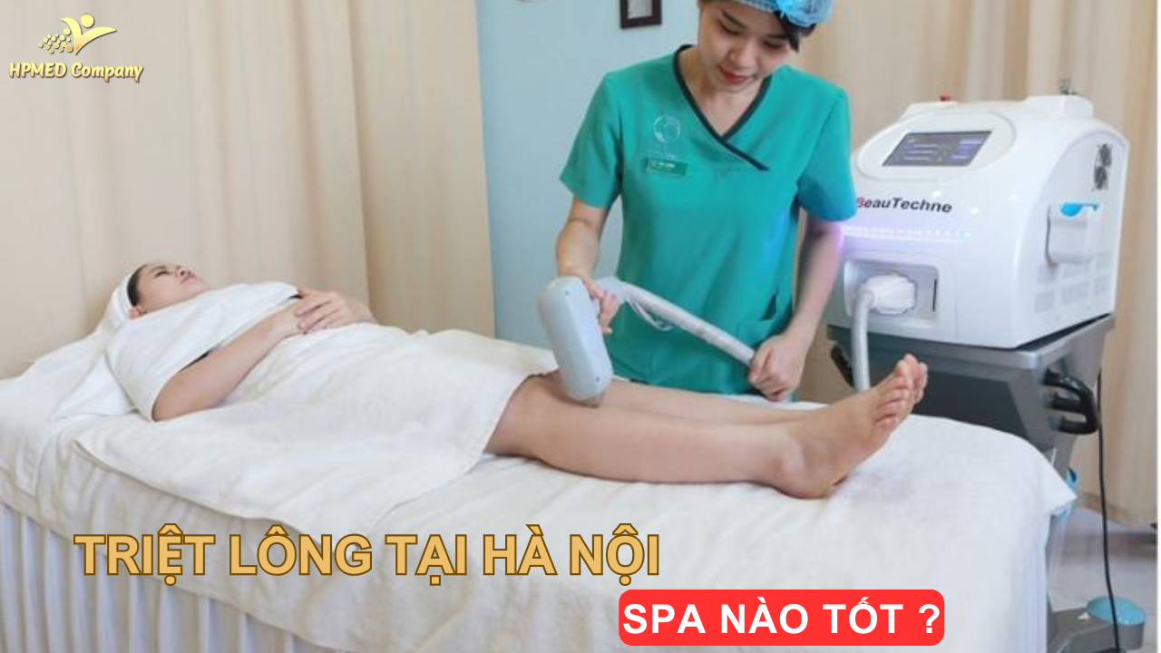 Triệt lông tại Hà Nội Spa nào tốt ? chi phí bao nhiêu ? 1 Triệt lông tại Hà Nội Spa nào tốt ?