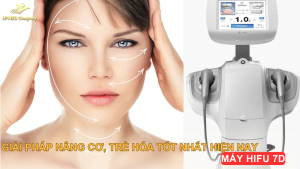 Máy HIFU 7D – Công Nghệ Nâng Cơ, Trẻ Hóa Da Tốt Nhất Hiện Nay