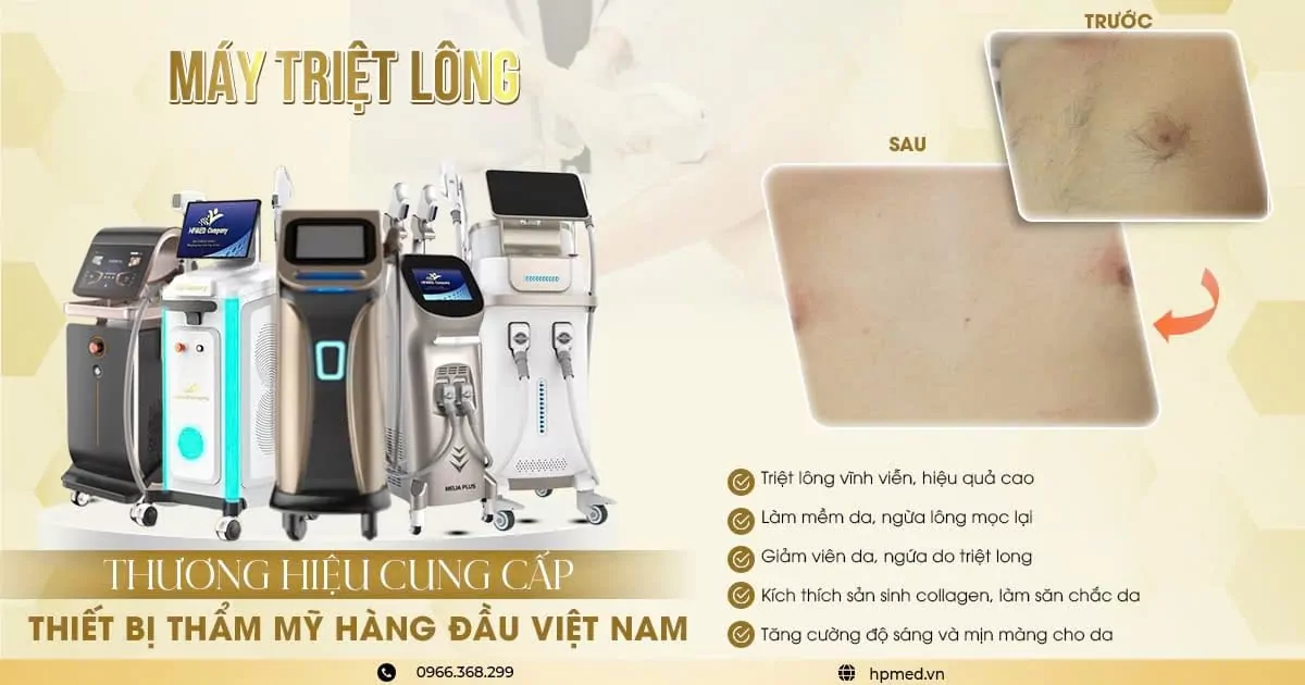 MỞ PHÒNG KHÁM DA LIỄU CẦN MUA MÁY MÓC THIẾT BỊ GÌ? 💎 DANH SÁCH CHUẨN NĂM 2025 2 Máy Triệt Lông Spa Cao Cấp HPmed
