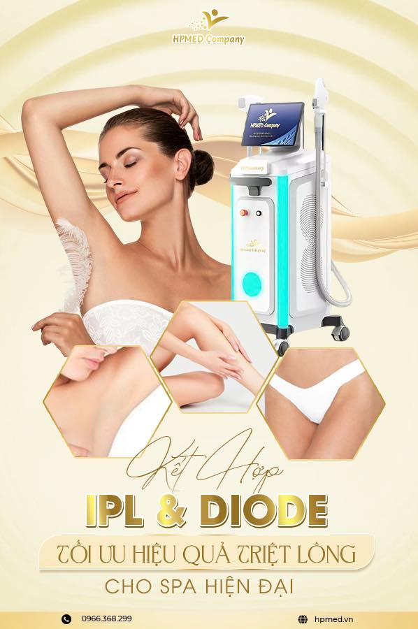 Kết hợp IPL &amp; Diode Laser ✅ Tối ưu triệt lông và trẻ hoá da cho spa ⭐